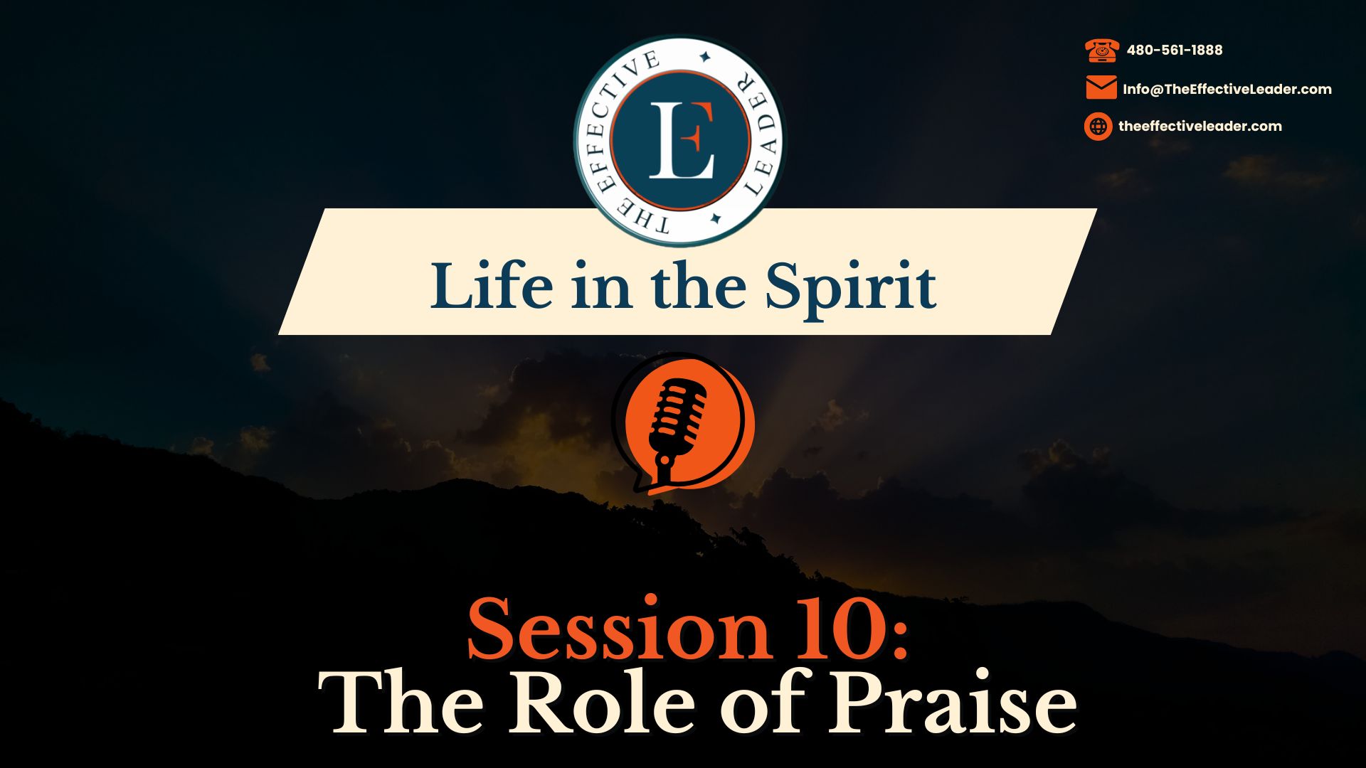 Life in the Spirit: Session 10 - The Role of Praise