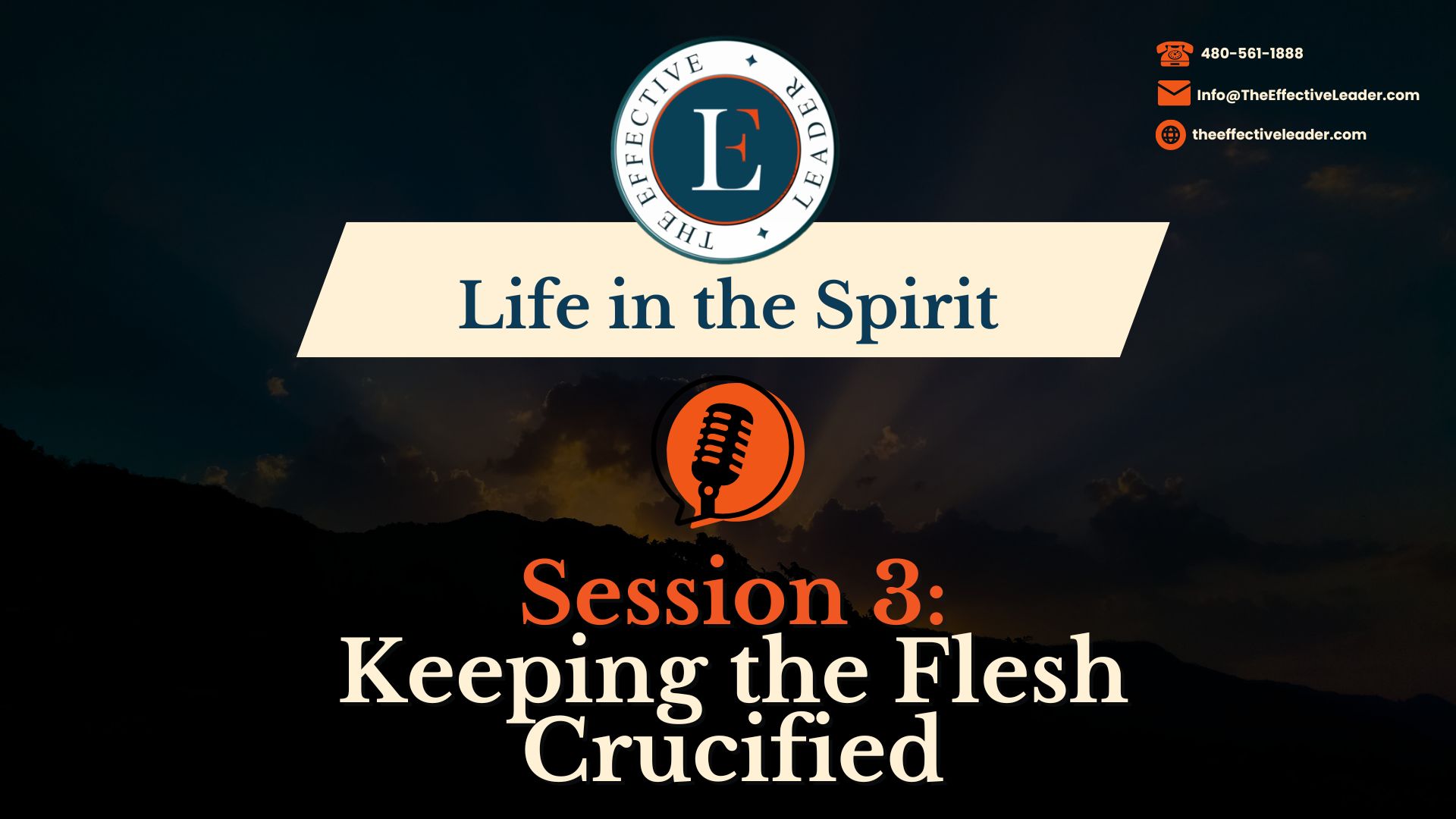 Life in the Spirit: Session 3 - Keeping the Flesh Crucified