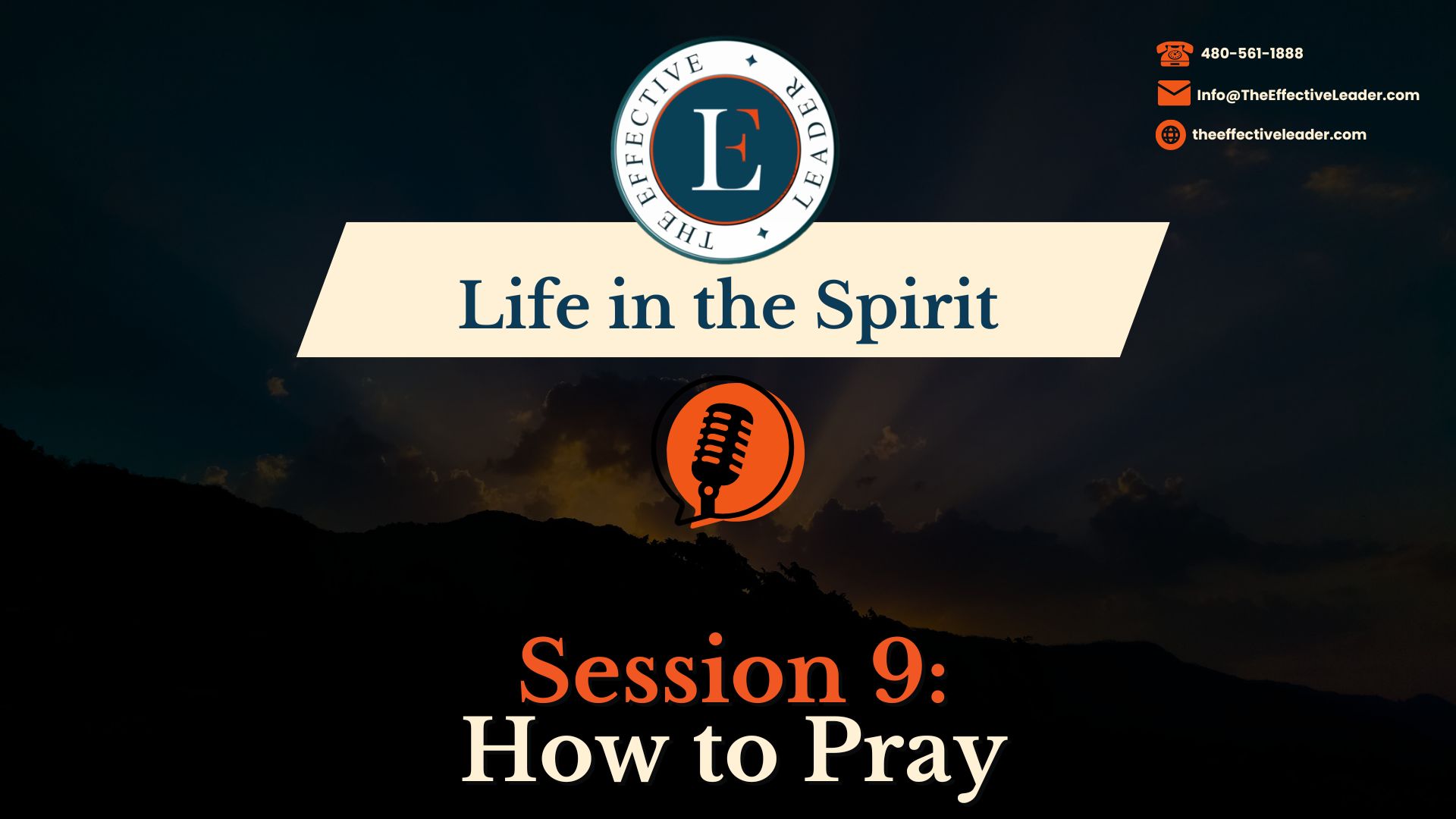 Life in the Spirit: Session 9 - How to Pray